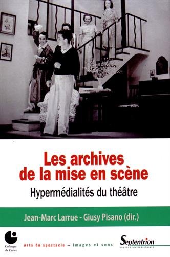 Les  archives de la mise en scène