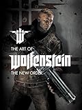 The Art of Wolfenstein: The New Order by Machine Games, Dave Marshall