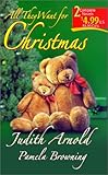 Front cover for the book All They Want for Christmas (Comfort and Joy / Merry Christmas, Baby) by Judith Arnold