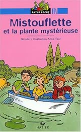 Mistouflette et la plante mystérieuse