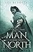 Man from the North: Book Two of the Aun Series by Lee Bezotte