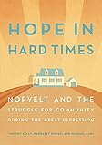 Hope in Hard Times: Norvelt and the Struggle for Community During the Great Depression