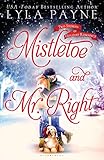 Mistletoe and Mr. Right: Two Stories of Holiday Romance by 