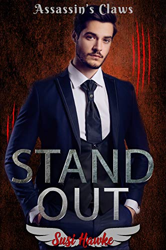 Stand Out (Assassin's Claws Book 2) by Susi Hawke