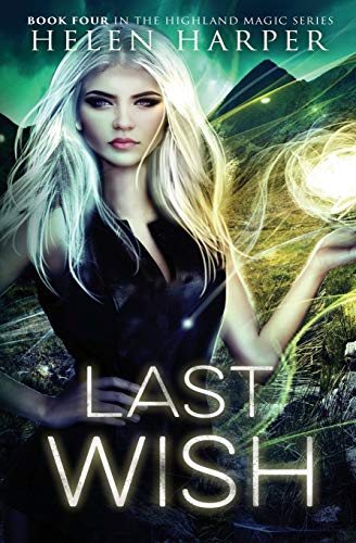 Last Wish: Highland Magic Series, Book 4