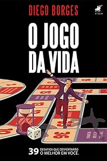 Livro O jogo da vida: 39 desafios despertarão o melhor em você