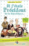 Si j'étais président de la République... by 