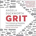 Grit: The Power of Passion and Perseverance Audiobook by Angela Duckworth Narrated by Angela Duckworth