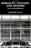 Morality, Culture, and History: Essays on German Philosophy