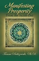 Manifesting Prosperity From the Inside Out Manifesting Prosperity From the Inside Out
