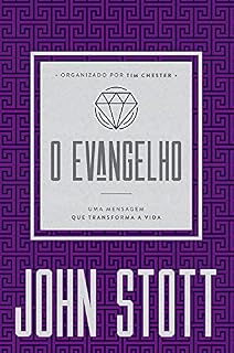 Livro O Evangelho: uma mensagem que transforma a vida (O Cristão Contemporâneo Livro 1)