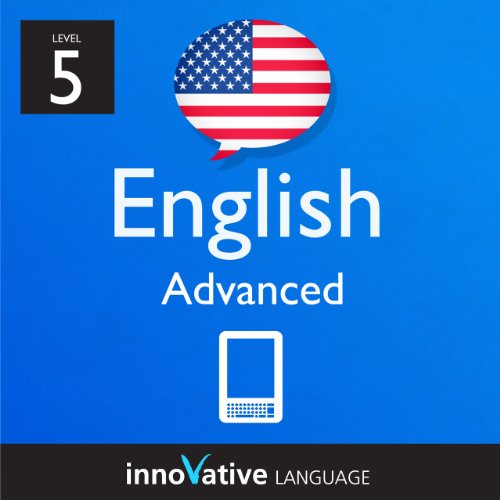 "Learn English - Level 5 - Advanced English Volume 1 (Enhanced Version)" av Innovative Language