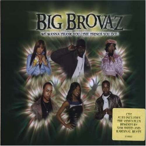 Big Brovaz - We Wanna Thank You (The Things You Do) Lyrics - Zortam Music