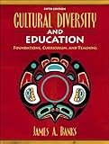 Cultural Diversity and Education (text only) 5th (Fifth) edition by J. A. Banks
