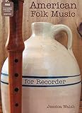 American Folk Music for Recorder Book/Audio CD