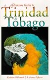Adventure Guide to Trinidad & Tobago (Adventure Guide Series) by 
