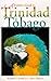 Adventure Guide to Trinidad & Tobago (Adventure Guide Series) by 