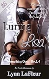 Luring Lisa (Anything Goes Book 4)
