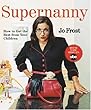 RealityTVPress - Supernanny: How to Get the Best From Your Children