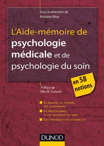 L' aide-mémoire de psychologie médicale et de psychologie du soin