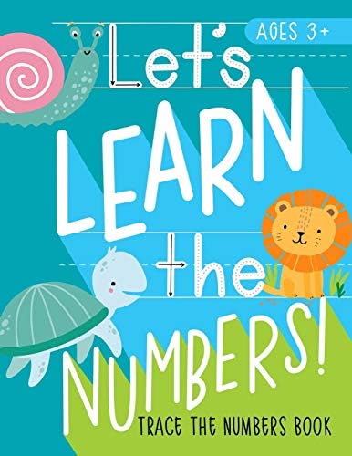 Let's Learn the Numbers: Trace the Numbers Book: Ages 3+