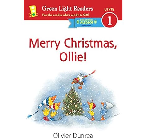Amazon Com Merry Christmas Ollie Reader Gossie Friends 9780544553941 Dunrea Olivier Books