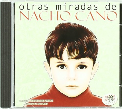 Nacho Cano - Otras Miradas De Nacho Cano By Nacho Cano - Zortam Music
