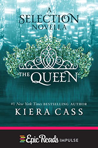 The Queen: A The Selection Novella