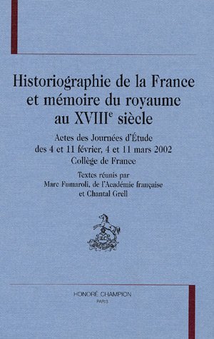 Historiographie de la France et mémoire du royaume au XVIIIe siècle