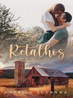 Livro Retalhos : Suas escolhas determinarão o seu destino!