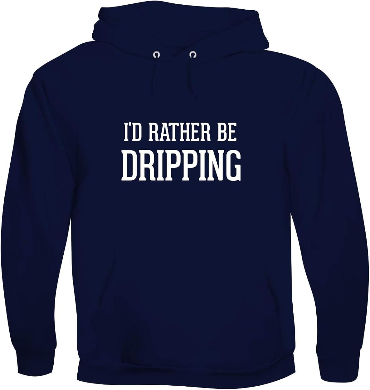 I'd Rather Be DRIPPING - Men's Soft & Comfortable Pullover Hoodie