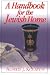A Handbook for the Jewish Home