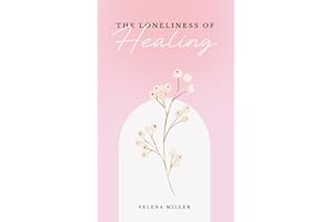 The Loneliness Of Healing