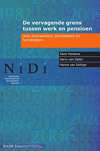 De vervagende grens tussen werk en pensioen (Nidi Report) (Dutch Edition)