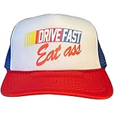 Drive Fast Eat Ass Hat Snapback Trucker Hat for Men or Women, Vintage Fit with Funny Novelty Graphic, Custom Mesh Hat