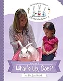 What's Up, Doc? (The Bunnyrific Adventures of Juni the Wonderbunny Book 3) by Dr. Jan Smith, Ivan Vidovic