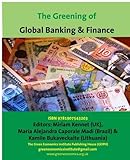 Image de The Greening of Global Banking: Crisis and Reform: The Greening of Banking and the Opportunities it Presents