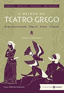 Livro O melhor do teatro grego: Prometeu acorrentado, Édipo rei, Medeia, As nuvens - Edição comentada (Clássicos Zahar)