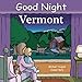 Good Night Vermont (Good Night Our World)