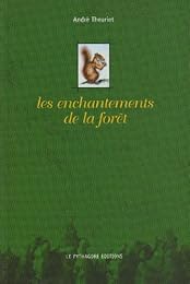 Les  enchantements de la forêt
