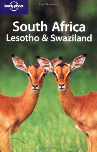 Lonely Planet South Africa, Lesotho and Swaziland (Travel Guides)