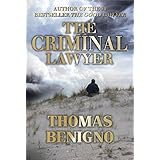 The Criminal Lawyer: A Crime Thriller Inspired By a True Story (The Good Lawyer Series Book 2)