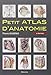 Petit Atlas D Anatomie (French Edition) by