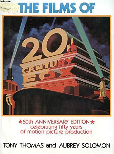 The Films of 20th Century-Fox: A Pictoral History, 50th Anniversary Edition