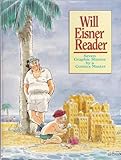 Will Eisner reader: Seven graphic stories by a comics master by 