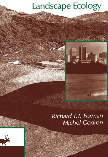 Landscape Ecology by Richard T. T. Forman, Michel Godron