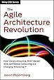 The Agile Architecture Revolution: How Cloud Computing, REST-based SOA, and Mobile Computing are Changing Enterprise IT (Wiley CIO)