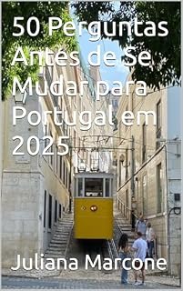 Livro 50 Perguntas Antes de Se Mudar para Portugal em 2025