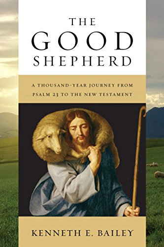 Download The Good Shepherd: A Thousand-Year Journey from Psalm 23 to the New Testament Download The Good Shepherd: A Thousand-Year Journey from Psalm 23 to the New Testament
