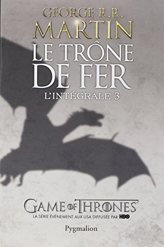 Download Le TrÃ´ne de fer l'IntÃ©grale, Tome 3 :